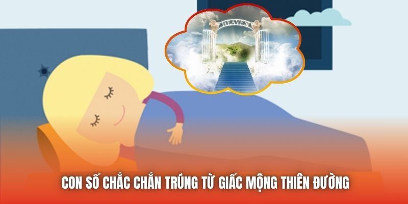 Con số chắc chắn trúng từ giấc mộng thiên đường